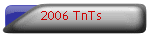 2006 TnTs