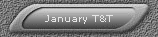 January T&T