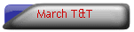 March T&T