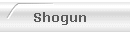 Shogun